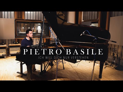 Pietro Basile - Ich will dich nur verstehen (Original Version)