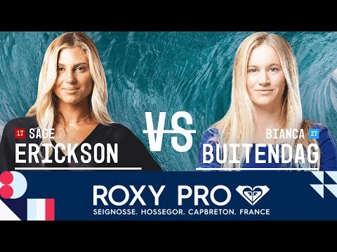 Sage Erickson vs. Bianca Buitendag - Round Two, Heat 4 - Roxy Pro France 2017