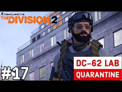 THE DIVISION 2 Gameplay Walkthrough Part 17 FULL GAME | DC-62 LAB QUARANTINE
