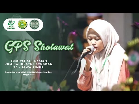 GPS SHOLAWAT | FESTIVAL SHOLAWAT AL BANJARI UKM NAHDLATUS SYUBBAN UNUSIDA 2024
