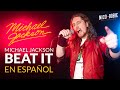 Cómo Sonaría BEAT IT MICHAEL JACKSON En Español