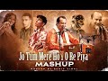 Jo Tum Mere Ho X O Re Piya BGM Version Mashup Anuv Jain Ft Talwiinder Musical Artist Official
