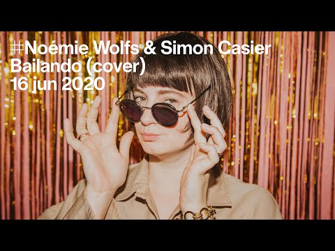Noémie Wolfs & Simon Casier — Bailando (cover)