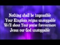 Elevation Worship - Unstoppable God - (with lyrics) (2014)