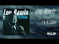 Lou Rawls - I'm Blessed