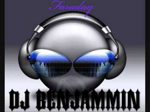 DJ BenJammin- Faraday (Remix)