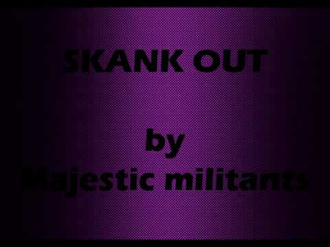 Skank out