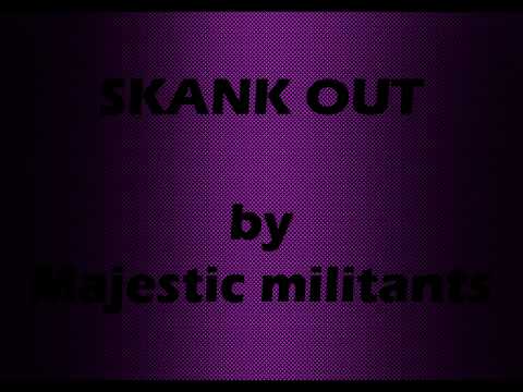 Skank out