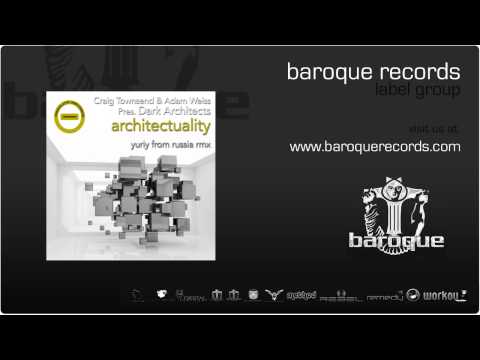 Craig Townsend & Adam Weiss Pres. Dark Architects - Architectuality (Original Mix)