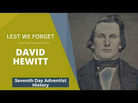 Adventist Missionary History - David Hewitt -  Lest We Forget