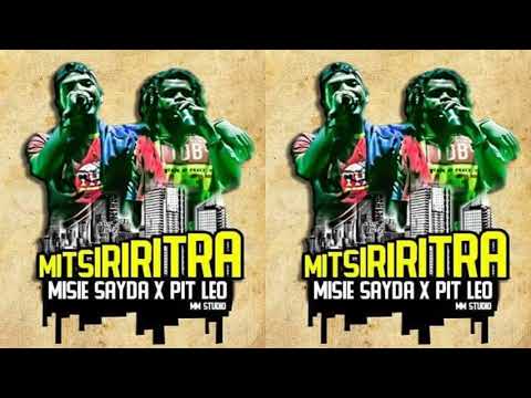 Mr SAYDA x PIT LEO - Mitsiriritra [Nouveauté 2019]