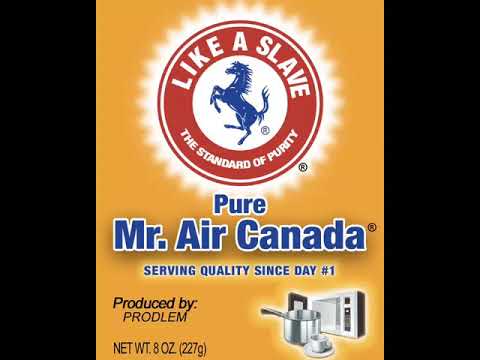 Mr. Air Canada - Like A Slave