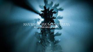 Blackened Mold Marrow - Aversio Humanitatis