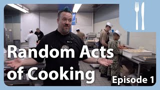 Chefs Honor Sailors & Families With a Holiday Feast to Remember - Random Acts Of Cooking (E1)