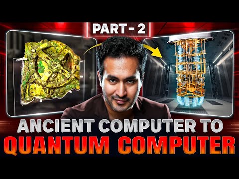 First Computer to Quantum Computers - Part 2