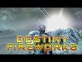 Destiny - NEW YEARS EVE (FIREWORKS) - YouTube