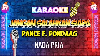 Download lagu (KARAOKE HD AUDIO) PANCE F. PONDAAG - JANGAN SALAHKAN SIAPA (Nada Pria) mp3 Download lagu (KARAOKE HD AUDIO) PANCE F. PONDAAG - JANGAN SALAHKAN SIAPA (Nada Pria) mp3