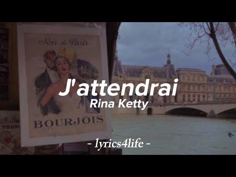 Rina Ketty - J'attendrai (Paroles)