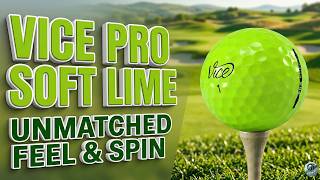 Vice Pro Soft Lime Review: The BEST Golf Ball for Average Swing Speeds?