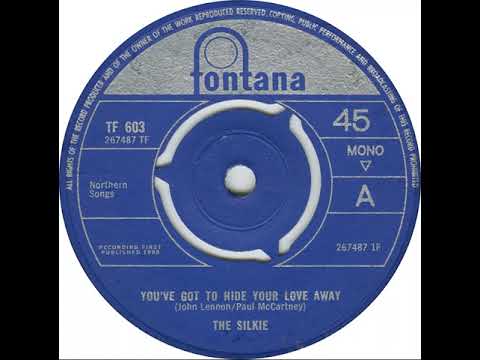 UK New Entry 1965 (239) The Silkie - You've Got To Hide Your Love Away