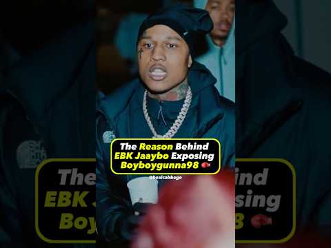 Why EBK Jaaybo Dissed Boyboygunna98 👀