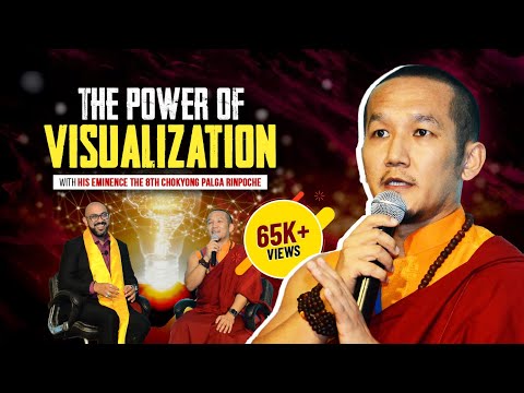 The Power of Visualization with His Eminence The 8th Chokyong Palga Rinpoche