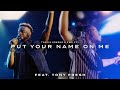 Put Your Name On Me