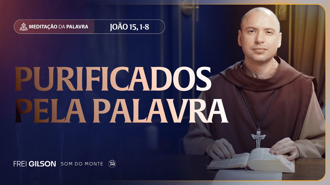 Purified by the Word | (John 15, 1-8) #2352