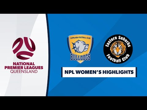 NPL Women's R13 - Capalaba FC v Eastern Suburbs Highlights