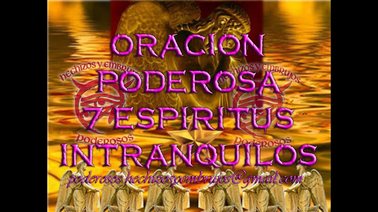 ORACION 7 ESPIRITUS INTRANQUILOS