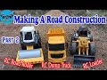 RC Toys Car Making Road Construction RC Loader Dump Truck Road Roller Part 2