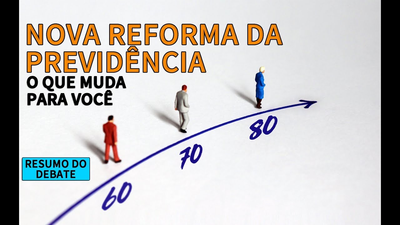 Reforma da Previdência: quais são os ajustes e o que muda para você
