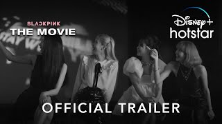 Blackpink The Movie | Official Trailer | Disney+ Hotstar Indonesia