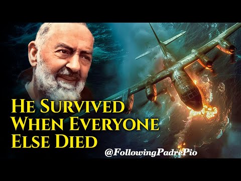 Soldier Survives Plane Crash Through Padre Pio.