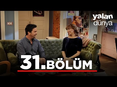 Yalan Dünya 31. Bölüm