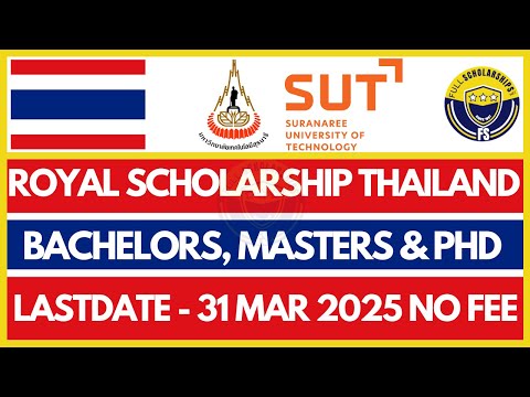 Fully Funded Royal Scholarship 2025-2026 in Thailand – Undergraduate, Masters & PhD | Apply Free Now