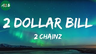 2 Chainz - 2 Dollar Bill