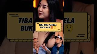 Download lagu tiba tiba buka baju‼️😲#pamela #pamelasafitri #duoserigala #shorts mp3