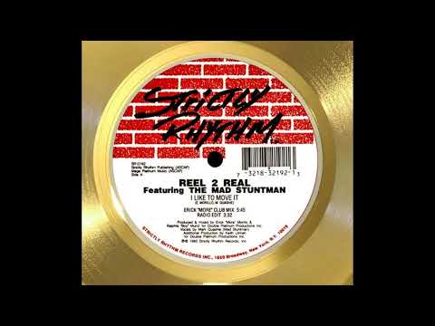 Reel 2 Real - I Like to Move It (Feat. The Mad Stuntman) (Erick "More" Club Mix)