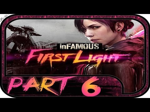 inFAMOUS First Light Walkthrough PART 6 [Deutsch 1080p] Let's Play inFAMOUS First Light