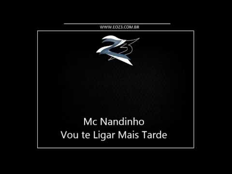 Mc Nandinho - Vou te Ligar mais Tarde [QUARTETO DA ILHA]