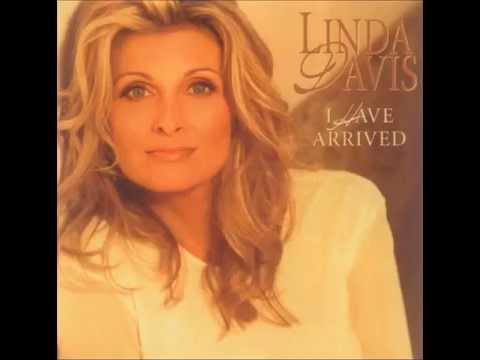 Linda Davis -- I Have Arrived