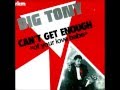 Big Tony - Can't get enough 'of your love babe' 12'' (1983)
