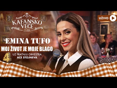EMINA TUFO - MOJ ZIVOT JE MOJE BLAGO | UZIVO | (ORK  ACE STOJNEVA) | 2023 | KAFANSKO VECE
