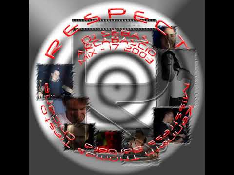 DJ Sebas Arcabascio Mix.17 - Respect - 2003