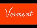 Learn how to Sign the Name Vermont Stylishly in Cursive Writing