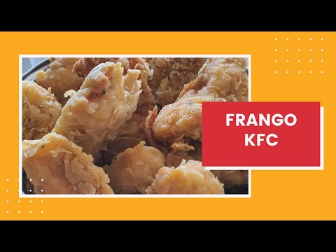Tirinhas de Frango Crocante do KFC - Faça no conforto do seu lar