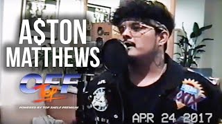 A$ton Matthews - &quot;Off Top&quot; Freestyle (Top Shelf Premium)