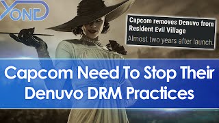 Capcom (And Other Game Publishers) Need To Stop Their Denuvo DRM Practices