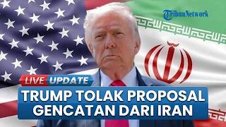 Tidak Luluh! Donald Trump Tolak Proposal Gencatan Senjata Iran: Sama Sekali Tidak Dapat Diterima